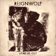 Reignwolf - Hear Me Out (2019) [Hi-Res]