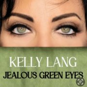 Kelly Lang - Jealous Green Eyes (2026) [Hi-Res]