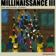 Jazzgroupiez - millinaissance III: Our Ancestors Journey (2022)