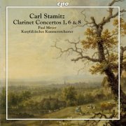 Paul Meyer, Kurpfalzisches Kammerorchester - Carl Stamitz: Clarinet Concertos Nos. 1, 6 & 8 (2023) [Hi-Res]