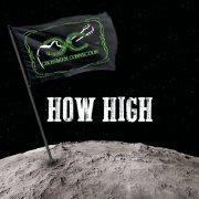 Crossman Connection - How High (2019)