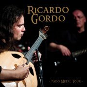 Ricardo Gordo - Fado Metal Tour (2018) [Hi-Res]