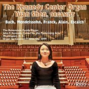 Yuan Shen - The Kennedy Center Organ (2018)