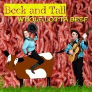 Beck and Tall - Whole Lotta Beef (2022)