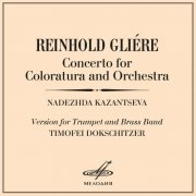 Timofei Dokschitzer - Glière: Concerto for Coloratura and Orchestra (1981) [2022]