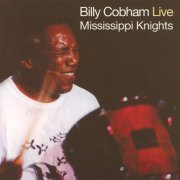 Billy Cobham - Mississippi Nights: Billy Cobham Live (1998) FLAC