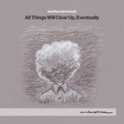 Mattias Devriendt - All Things Will Clear Up, Eventually (2025)