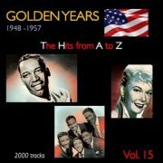 VA - Golden Years 1948-1957 · The Hits from A to Z · , Vol. 15 (2022)