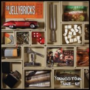 The Jellybricks - Youngstown Tune-Up (2014)