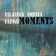 Jaume Vilaseca - Moments (2017) [Hi-Res]