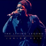 Junior Reid - The Living Legend (2015)