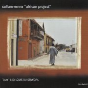 Sellam-Renne - "Live" À St Louis Du Sénégal (2003)