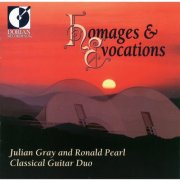 Julian Gray & Roland Pearl - Homages And Evocations (1996)
