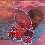 Willie Hutch - The Mark Of The Beast (1974) LP