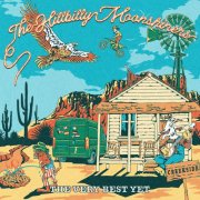 The Hillbilly Moonshiners Bluegrass Band - The Very Best Yet (The Very Best Yet Version) (2024) [Hi-Res]