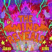 Jared Sims - The Mind Reveals (2019)