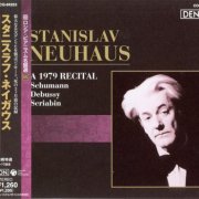 Stanislav Neuhaus - A 1979 Recital (2007)