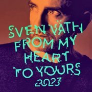 VA - Sven Väth – From My Heart To Yours 2023 (2024)