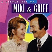 Miki & Griff - A Little Bit of Miki & Griff (2005)