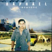 Raphaël - La realite (2003)