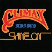 Climax Blues Band - Shine On (Reissue) (1978/2012)