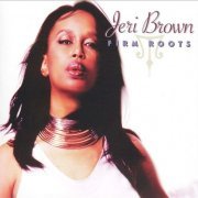 Jeri Brown - Firm Roots (2003)