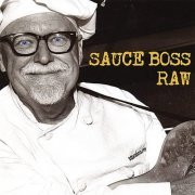 Sauce Boss - Raw (2008)