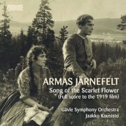 Gävle Symphony Orchestra & Jaakko Kuusisto - Song of the Scarlet Flower (Full Score to the 1919 Film) (2019) [Hi-Res]