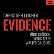 Christoph Leicher Quartet - Evidence (2025) [Hi-Res]