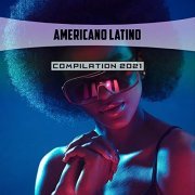 VA - Americano Latino Compilation 2021 (2021)