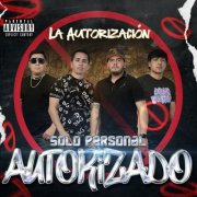 La Autorización - Solo Personal Autorizado (2025) Hi-Res