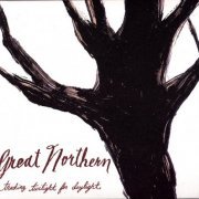 Great Northern - Trading Twilight For Daylight (2007) Lossless