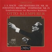 Otto Klemperer - J.S. Bach : Suite No. 3 , Brahms: Symphony No. 4 (1989)