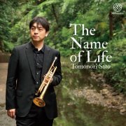 Tomonori Sato - The Name of Life (2022) [Hi-Res]