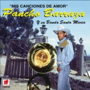 Pancho Barraza - Mis Canciones de Amor (Remastered 2025) (2025) Hi-Res