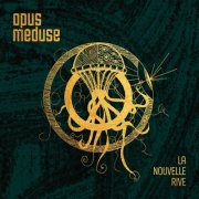 Opus Méduse - La nouvelle rive (2025) [Hi-Res]
