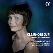 Sandrine Piau, Orchestre Victor Hugo, Jean-François Verdier - Clair-Obscur: Strauss, Berg, Zemlinsky (2021) CD-Rip