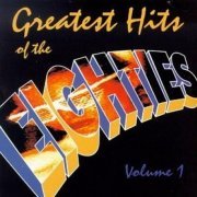 VA - Greatest Hits Of The Eighties Volume 1-3 (1995)