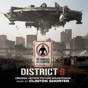 Clinton Shorter - District 9 (Original Motion Picture Soundtrack) (2009)