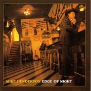 Mike Henderson - Edge of Night (1996)
