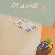 Ticket West - All Is Well (2024)