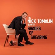 The Nick Tomalin Quintet - Shades of Shearing (2024)