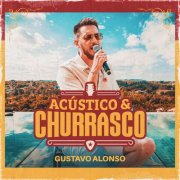 Gustavo Alonso - Acústico e Churrasco (Ao Vivo) (2024) Hi-Res