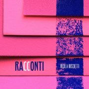 Nicola Boschetti - Racconti (2022) Hi Res