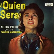 La Sonora Matancera & Nelson Pinedo - ¿Quién Será? (1962)