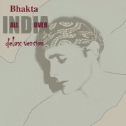 Bhakta - India All over (Delux Version) (2024) [Hi-Res]