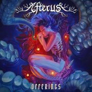 Afterus - Offerings (2025)