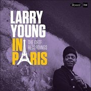 Larry Young - In Paris: The ORTF Recordings  (2016)