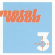 Metalwood - Metalwood 3 (2001)