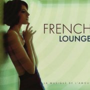 VA - French Lounge (La Musique De L`Amour) (2010)